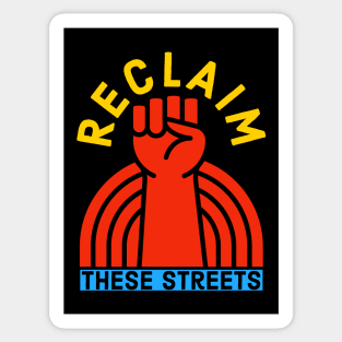 Reclaim These Streets Sticker